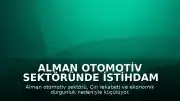 Alman Otomotiv Sektöründe İstihdam Krizi: Mühendisler İş Arayışında