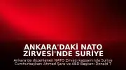 Ankara'daki NATO Zirvesi'nde Suriye Cumhurbaşkanı Şara ve ABD Başkanı Trump Bir Araya Geldi