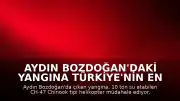 Aydın Bozdoğan'daki Yangına Türkiye'nin En Büyük Yangın Söndürme Helikopteri Müdahale Ediyor