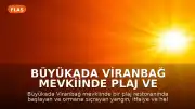 Büyükada Viranbağ Mevkiinde Plaj ve Orman Yangını: Kontrol Altına Alındı