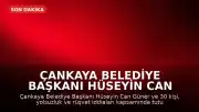 Çankaya Belediye Başkanı Hüseyin Can Güner İçin Tutuklama Talebi