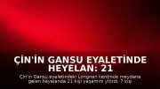 Çin'in Gansu Eyaletinde Heyelan: 21 Ölü