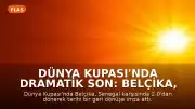 Dünya Kupası'nda Dramatik Son: Belçika, Senegal Karşısında Geri Dönüşle Tur Atladı