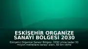Eskişehir Organize Sanayi Bölgesi 2030 Vizyonunu Açıkladı