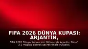 FIFA 2026 Dünya Kupası: Arjantin, Mısır Karşısında Geri Dönüşle Çeyrek Finale Yükseldi