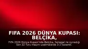 FIFA 2026 Dünya Kupası: Belçika, Senegal'i Eleyerek Son 16 Turuna Yükseldi