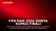 FIFA'dan 2026 Dünya Kupası Finali Sonrası Soruşturma
