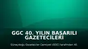GGC 40. Yılın Başarılı Gazetecileri Yarışması Sonuçlandı
