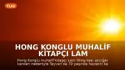 Hong Konglu Muhalif Kitapçı Lam Wing-kee 70 Yaşında Hayatını Kaybetti
