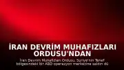 İran Devrim Muhafızları Ordusu'ndan Suriye'deki ABD Üssüne Saldırı İddiası