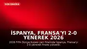 İspanya, Fransa'yı 2-0 Yenerek 2026 FIFA Dünya Kupası'nda Finale Yükseldi