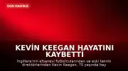 Kevin Keegan Hayatını Kaybetti