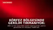 Körfez Bölgesinde Gerilim Tırmanıyor: İran ve ABD Arasındaki Çatışmalar Sivil Altyapıya Sıçradı