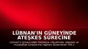 Lübnan'ın Güneyinde Ateşkes Sürecine Rağmen İHA Saldırısı: 2 Ölü