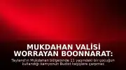 Mukdahan Valisi Worrayan Boonnarat: "11 yaşındaki çocuğun kullandığı kamyon Budist keşişlere çarptı"