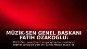 Müzik-Sen Genel Başkanı Fatih Özakoğlu: 'Refahın bireysel değil, toplumsal bir sorumluluk olduğunu anımsatacak'