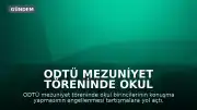 ODTÜ Mezuniyet Töreninde Okul Birincileri Arasında Ayrım İddiası: 'Kültürümüz Parçalanmak İsteniyor'