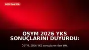 ÖSYM 2026 YKS Sonuçlarını Duyurdu: Birinciler ve Tercih Takvimi Belli Oldu