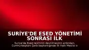 Suriye'de Esed Yönetimi Sonrası İlk Halk Meclisi Oturumu Gerçekleştirildi