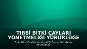 Tıbbi Bitki Çayları Yönetmeliği Yürürlüğe Girdi: Eczanelerde Satış Zorunluluğu ve Yeni Düzenlemeler
