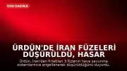 Ürdün'de İran Füzeleri Düşürüldü, Hasar İddiası Ortaya Atıldı