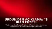 Ürdün'den Açıklama: "8 İran füzesi engellendi"