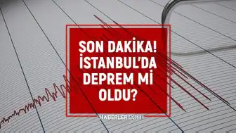 İstanbul'da Sarsıntı Hissedildi: Resmi Kurumlar Açıklama Bekleniyor