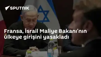 Fransa, İsrail Maliye Bakanı Bezalel Smotrich'in Ülkeye Girişini Yasakladı