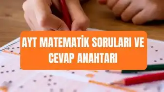 2026 YKS AYT Matematik Soruları ve Cevap Anahtarı ÖSYM Tarafından Paylaşıldı