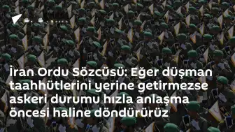 İran Ordu Sözcüsü Ekreminiya'dan ABD'ye Tehdit: Taahhütler Yerine Getirilmezse Askeri Durumu Geri Çeviririz