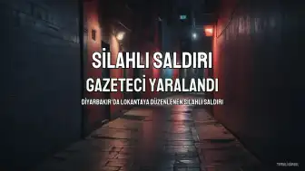 Diyarbakır'da Lokantaya Silahlı Saldırı: Gazeteci M.A. Yaralandı