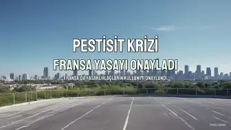 Fransa'da Yasaklı Pestisitlerin Kullanımına İzin Veren Yasa Meclis Onayından Geçti
