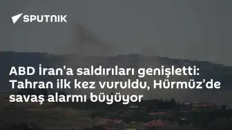 Orta Doğu'da Gerilim Tırmanıyor: ABD Saldırıları Tahran Çevresine Sıçradı, Hürmüz Boğazı'nda Savaş Alarmı