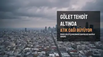 Ömerli Göleti Çevresindeki Atık ve Hafriyat Sorunu: Çevre ve Hayvan Hakları Uzmanlarından Uyarı