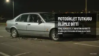 21 Yaşındaki C.Y.'nın Ölümüne Neden Olan Motosiklet Kazasının Detayları Ortaya Çıktı