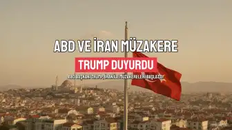 ABD Başkanı Trump Duyurdu: ABD ve İran Müzakerelere Başlıyor