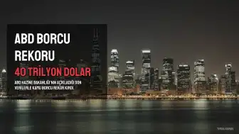 ABD'nin Kamu Borcu 40 Trilyon Doları Aştı