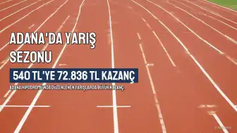 Adana'da At Yarışı Sezonu Açıldı: Misli Üyesi 540 TL ile 72.836 TL Kazandı