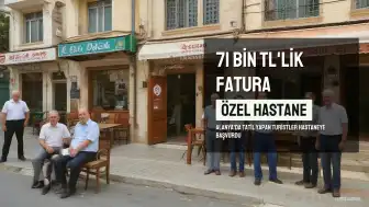 Alanya'da Özel Hastane Skandalı: İki Turiste 71 Bin TL'lik Serum Faturası