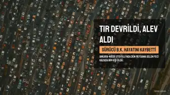 Ankara-Niğde Otoyolu'nda Feci Kaza: TIR Devrildi, Şoför Hayatını Kaybetti