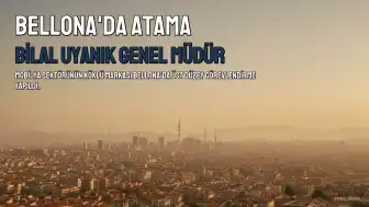 Bellona'da Üst Düzey Atama: Bilal Uyanık Genel Müdür Oldu