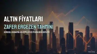 Emtia Piyasaları Uzmanı Zafer Ergezen'den Gram Altın Tahmini: Yıl Sonu Hedefi 7 Bin TL