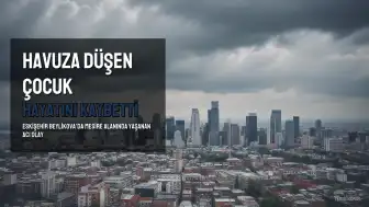 Eskişehir'de Havuza Düşen 4 Yaşındaki Çocuk Hayatını Kaybetti