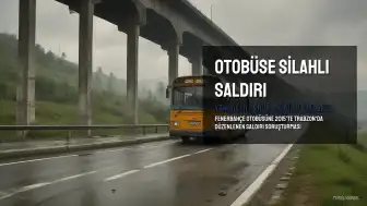 Fenerbahçe Otobüsüne Silahlı Saldırı Davasında 4 Kişi Tutuklandı
