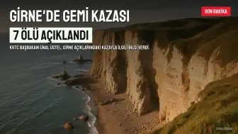 KKTC Başbakanı Üstel: Girne açıklarındaki gemi kazasında 7 kişi hayatını kaybetti, 237 kişi kurtarıldı