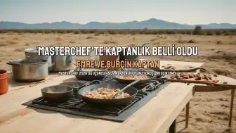 Masterchef'te Kaptanlık Oyunu Sonuçlandı: Kırmızı ve Mavi Takım Kadroları Belli Oldu
