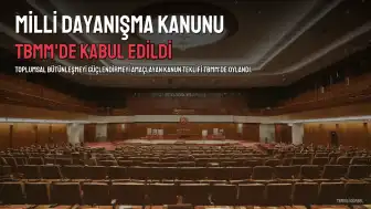 Milli Dayanışma Kanunu TBMM'de Kabul Edildi