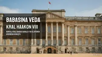 Norveç Kralı Haakon VIII, Babası Harald V'i Anlattı: 'Sevgili Babam'