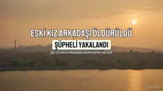 Şişli'de Eski Kız Arkadaşını Öldüren Şüpheli N.I. Adliyeye Sevk Edildi