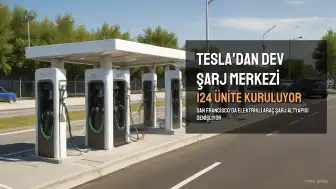 Tesla, San Francisco'da 124 Üniteli Dev Süper Şarj İstasyonu Kuruyor